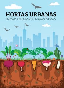 4.Hortas Urbanas - Moradia Urbana com Tecnologia Social.